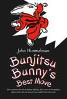 Bunjitsu Bunny's Best Move 1250090490 Book Cover