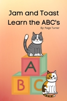 Jam and Toast Learn the ABC's B093RP1KNF Book Cover