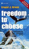 Freedom to Choose 0883680726 Book Cover