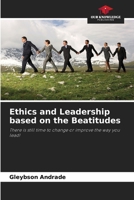 Ethics and Leadership based on the Beatitudes 6209115675 Book Cover