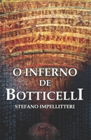 O INFERNO DE BOTTICELLI (Portuguese Edition) B0GL69LK37 Book Cover