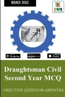 Draughtsman Civil Second Year MCQ B0BCZ767CJ Book Cover