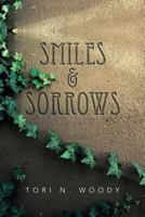 Smiles & Sorrows 1479789526 Book Cover