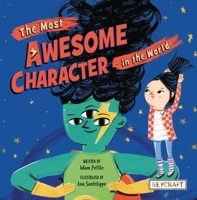 The Most Awesome Character in the World 1478868120 Book Cover