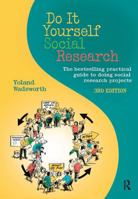 Do It Yourself Social Research: The Bestselling Practical Guide to Doing Social Research Projects 036771793X Book Cover