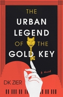 The Urban Legend of the Gold Key: A Novel B0H58LBR2C Book Cover