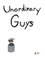 The Unordinary Guys B087R9NH1V Book Cover