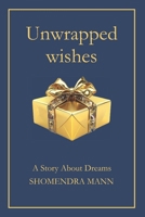 Unwrapped Wishes B0F1Z48F78 Book Cover