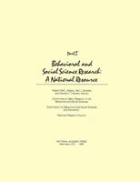 Behavioral And Social Science Research: A National Resource 0309032784 Book Cover