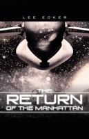 The Return of the Manhattan 149170277X Book Cover