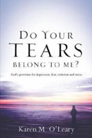 Do Your Tears Belong To Me? 1600347010 Book Cover