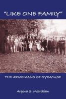Like One Family : The Armenians of Syracuse 0953519112 Book Cover