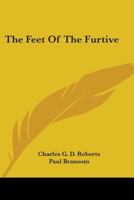 The Feet of the Furtive 0548486328 Book Cover