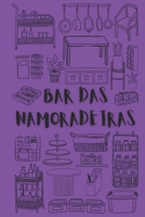 Bar das namoradeiras B0CKWTCPMQ Book Cover