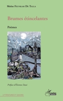 Brumes étincelantes. Poèmes (Harmattan Cameroun) (French Edition) 2343081190 Book Cover