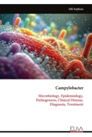 Campylobacter: Microbiology, Epidemiology, Pathogenesis, Clinical Disease, Diagnosis, Treatment 9999339875 Book Cover