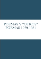 POEMAS Y "OTROS" POEMAS 1979-1981 1716364027 Book Cover