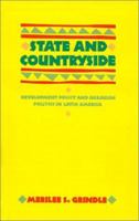 State and Countryside: Development Policy and Agrarian Politics in Latin America (Johns Hopkins Studies in Development) 0801829356 Book Cover