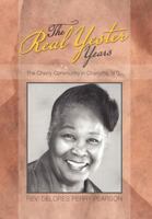 The Real Yester Years: The Cherry Community in Charlotte, N.C. 1477149929 Book Cover