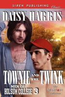 Townie and the Twink [Men of Holsum College 3] (Siren Publishing Classic Manlove) 1622415620 Book Cover