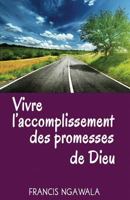 Vivre l'Accomplissement des Promesses de Dieu 2900085020 Book Cover