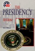 The Presidency (Your Government: How It Works) 0791055337 Book Cover