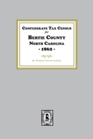Confederate Tax Census for Bertie County, North Carolina, 1862 1639143351 Book Cover