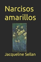 Narcisos amarillos B0BVCT3FGQ Book Cover