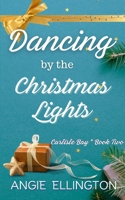 Dancing by the Christmas Lights 1687022852 Book Cover