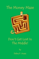 The Money Maze 1105522377 Book Cover