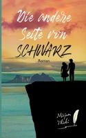 Die andere Seite von schwarz (German Edition) 374946992X Book Cover