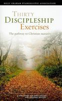 Thirty Discipleship Exercises: Pathway to Christian Maturity 1593282397 Book Cover