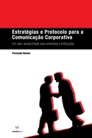 Estratégias e Protocolo para a Comunicação Corporativa: Um Valor Acrescentado para Empresas e Instituições (Portuguese Edition) 9899519197 Book Cover