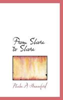 From Shore to Shore 1022045482 Book Cover