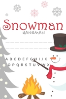 Snowman Hangman: A Fun Twist on the Classic Two-Player Game! 1699242984 Book Cover