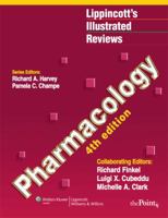 Lippincott's Illustrated Reviews: Pharmacology 0781724139 Book Cover