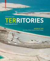 Territories: From Landscape to City 3764388870 Book Cover