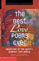 The Best Love Poems Ever 0439573904 Book Cover