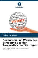 Bedeutung und Wesen der Scheidung aus der Perspektive des Süchtigen 6209329772 Book Cover