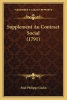 Supplement Au Contract Social (1791) 1144594251 Book Cover