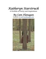 Katheryn Starstruck: A Book of Poetry and Inspirations 1481979868 Book Cover