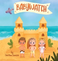 Babywatch B0BYMD8ZXS Book Cover