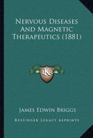 Nervous Diseases And Magnetic Therapeutics 1120653002 Book Cover