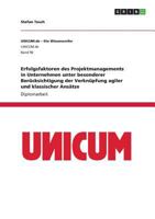 Erfolgsfaktoren des Projektmanagements in Unternehmen unter besonderer Berücksichtigung der Verknüpfung agiler und klassischer Ansätze 3668802777 Book Cover