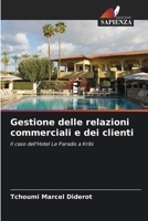 Gestione delle relazioni commerciali e dei clienti: Il caso dell'Hotel Le Paradis a Kribi 6205919184 Book Cover
