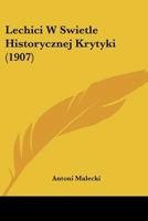 Lechici W Swietle Historycznej Krytyki 1120468469 Book Cover