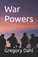 War Powers: A Novel B0B7QCW3B5 Book Cover