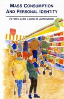 Mass Consumption and Personal Identity: Everyday Economic Experience 0335096719 Book Cover