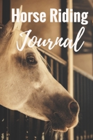 Horse Riding Journal: Horseback Lessons Record Log Book For Journaling |Equestrian Notebook Lined |Planner Diary Composition Sketchbook |Cover ... Youth Lovers Women & Girls Who Love Horses 1674684673 Book Cover