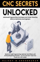 CNC Secrets Unlocked B0G6GSKQJY Book Cover